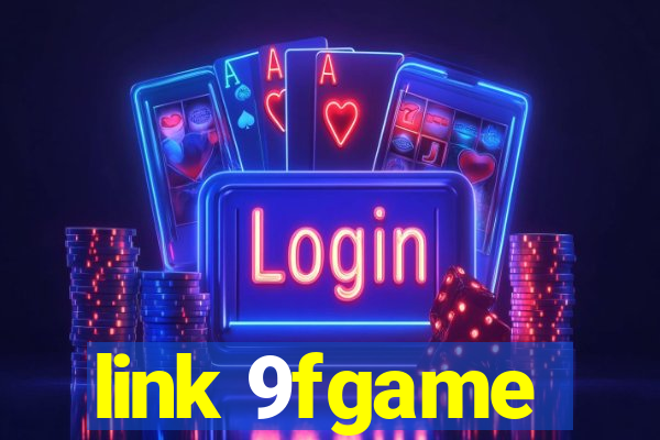 link 9fgame